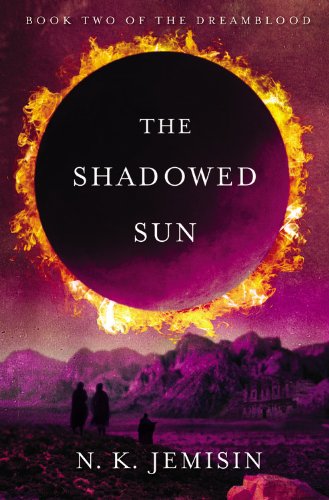 The Shadowed Sun (The Dreamblood, Band 2)