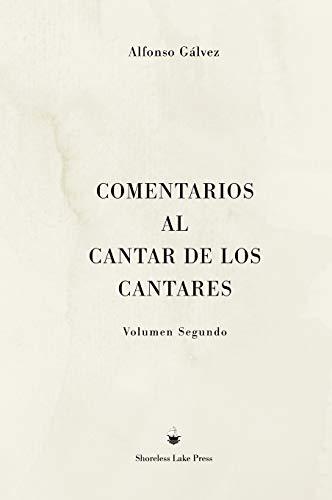 Comentarios al Cantar de los Cantares: Volumen Segundo