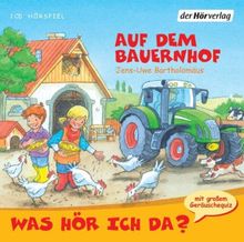 Was hör ich da? Auf dem Bauernhof