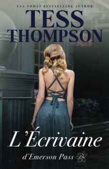 L’Écrivaine (Série Emerson Pass Historiques, Band 7)