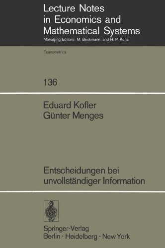 Entscheidungen bei unvollständiger Information (Lecture Notes in Economics and Mathematical Systems, Band 136)