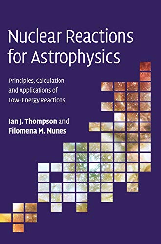 Nuclear Reactions for Astrophysics: Principles, Calculation and Applications of Low-Energy Reactions