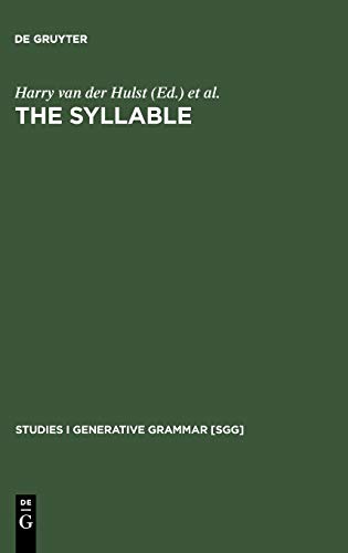 The Syllable: Views and Facts (Studies in Generative Grammar [SGG], 45)