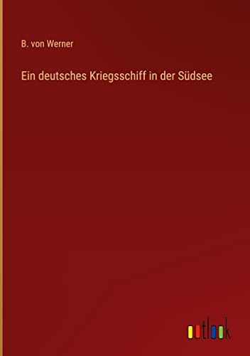 Ein deutsches Kriegsschiff in der Südsee