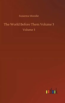 The World Before Them Volume 3: Volume 3