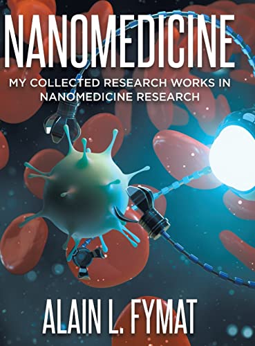 Nanomedicine: My Collected Research Works in Nanomedicine Research