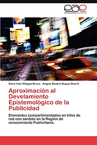 Aproximación al Develamiento Epistemológico de la Publicidad: Elementos compartimentados en hilos de red con sentido en la Región de conocimiento Publicitaria.