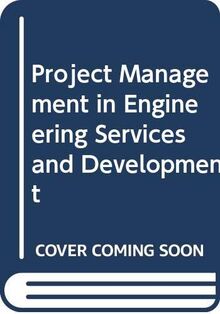 Project Management in Engineering Services and Development
