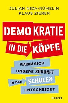 Demokratie in die Köpfe: Warum sich unsere Zukunft in den Schulen entscheidet