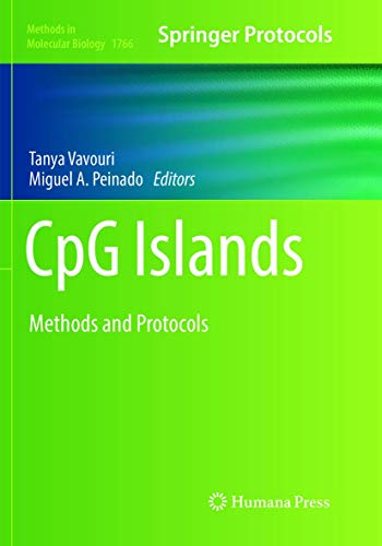 CpG Islands: Methods and Protocols (Methods in Molecular Biology, Band 1766)