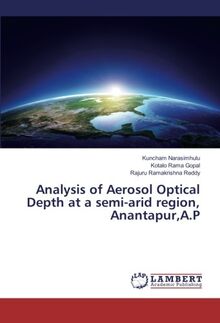 Analysis of Aerosol Optical Depth at a semi-arid region, Anantapur,A.P