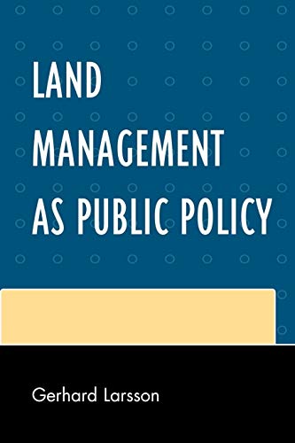 Land Management as Public Policy