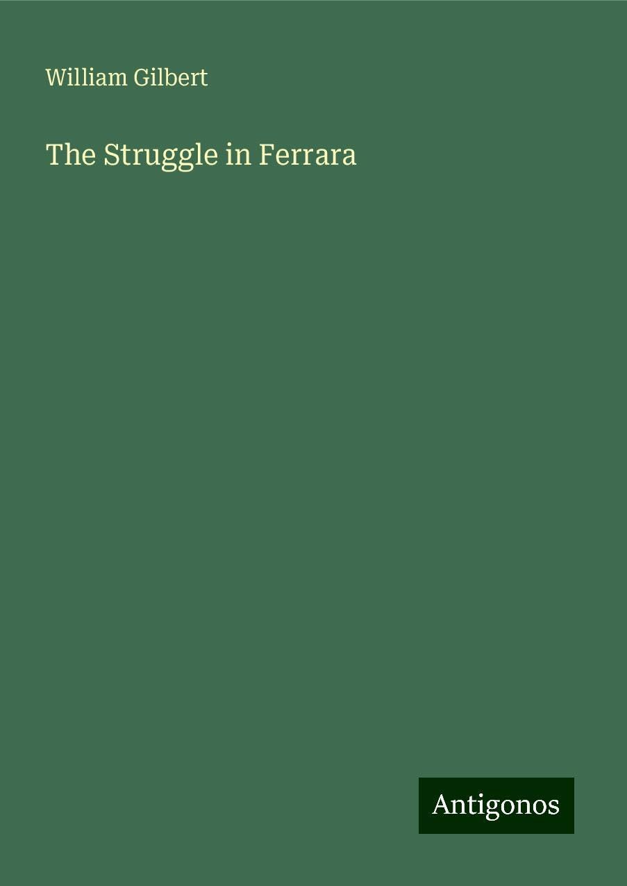 The Struggle in Ferrara