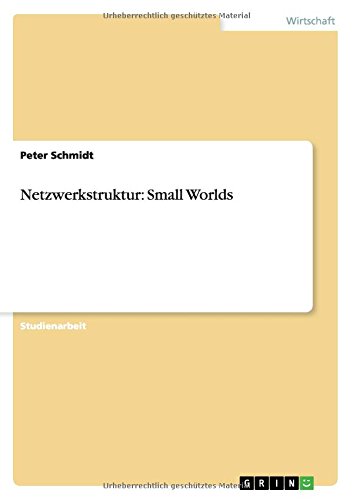 Netzwerkstruktur: Small Worlds