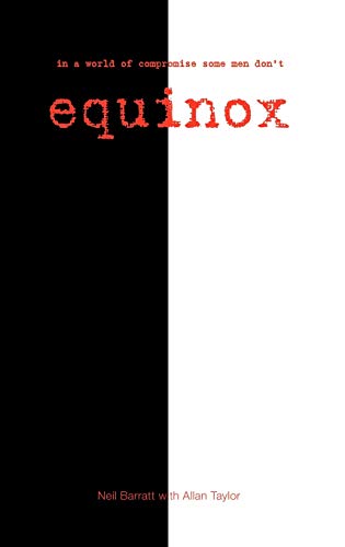 Equinox: In a World of Compromise Some Men Don't