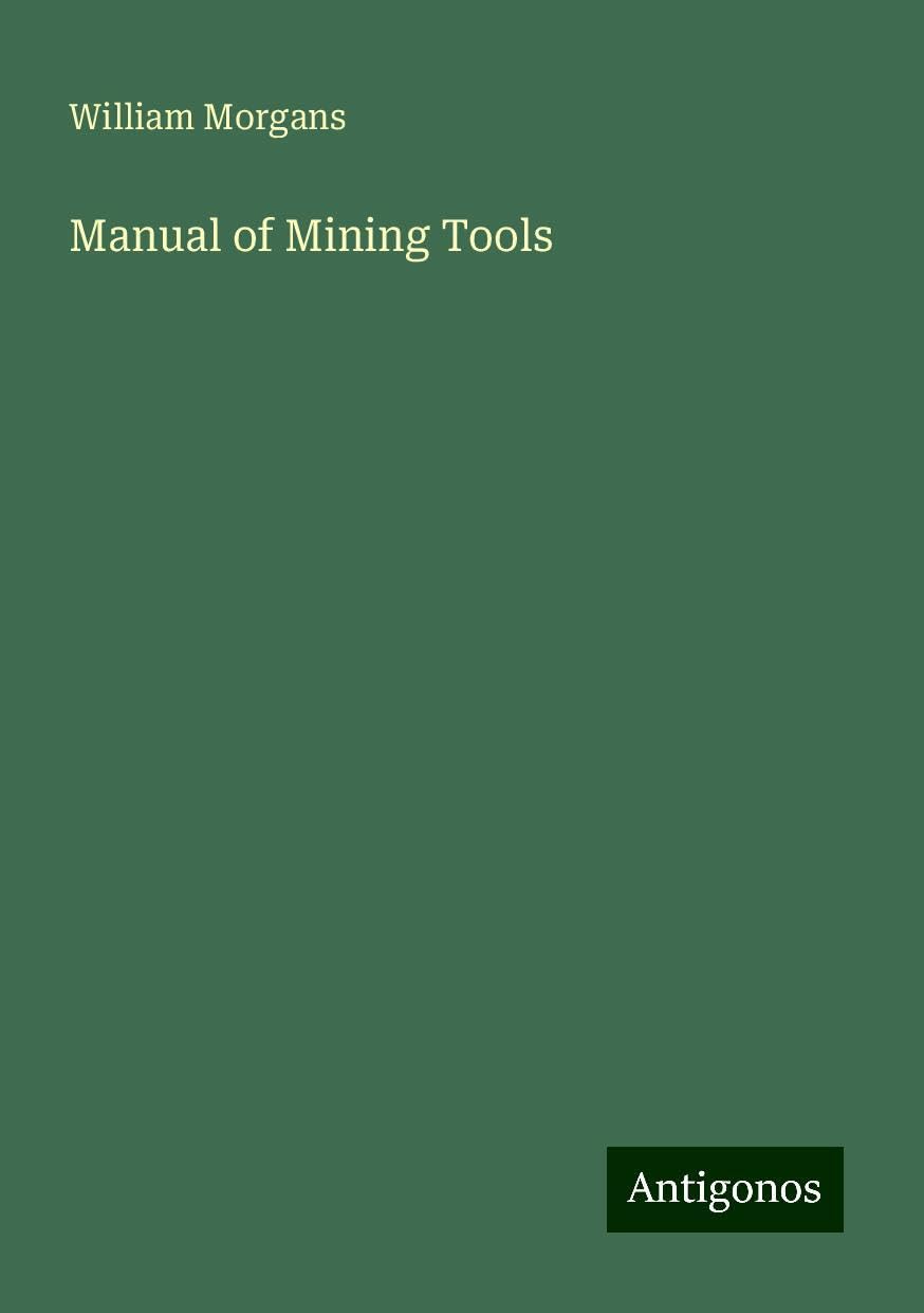 Manual of Mining Tools