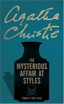 The Mysterious Affair at Styles. (Hercule Poirot)