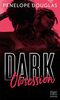 Dark Obsession: Après Dark Romance et Dark Desire, le nouveau roman de Penelope Douglas