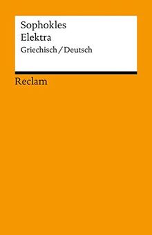 Elektra: Griechisch/Deutsch (Reclams Universal-Bibliothek)