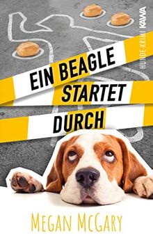 Ein Beagle startet durch (Band 3) (Beaglekrimi)