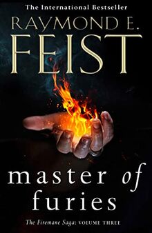 Master of Furies: Epic conclusion to the Sunday Times bestselling KING OF ASHES series and must-read fantasy book of 2023! (The Firemane Saga)