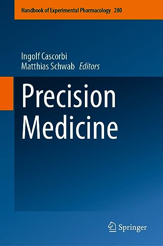 Precision Medicine (Handbook of Experimental Pharmacology, 280, Band 280)
