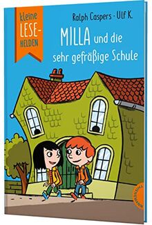 Kleine Lesehelden: Milla und die sehr gefräßige Schule: Lustiges Erstlesebuch mit vielen Bildern und Rätseln