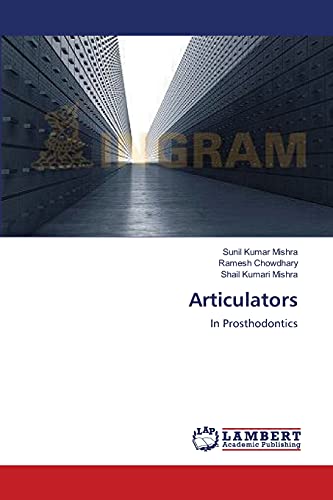 Articulators: In Prosthodontics