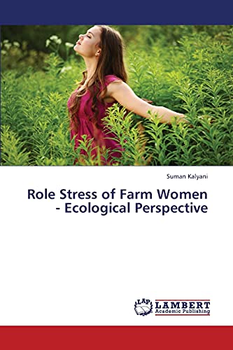 Role Stress of Farm Women - Ecological Perspective