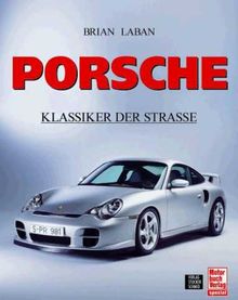 Porsche. Klassiker der Strasse