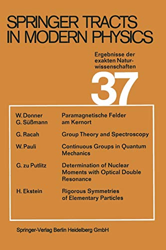 Ergebnisse der exakten Naturwissenschaften (Springer Tracts in Modern Physics, 37, Band 37)