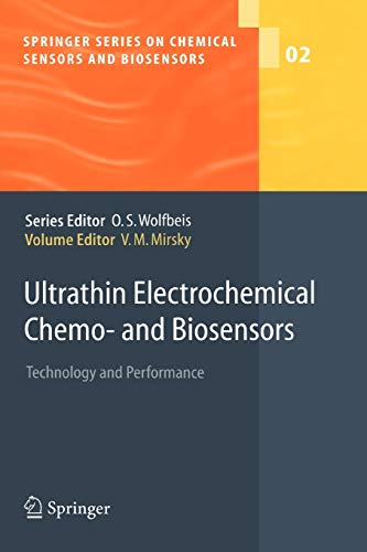 Ultrathin Electrochemical Chemo- and Biosensors: Technology and Performance (Springer Series on Chemical Sensors and Biosensors, 2, Band 2)