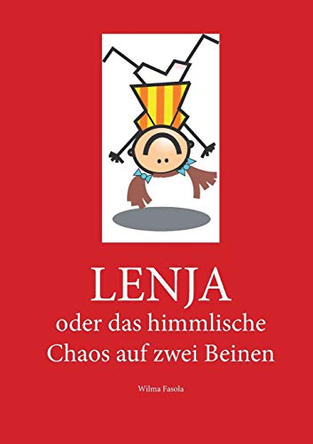 Lenja: oder das himmlische Chaos auf zwei Beinen