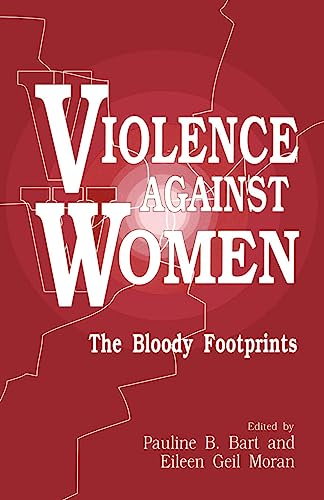 Violence against Women: The Bloody Footprints (Gender & Society Readers)