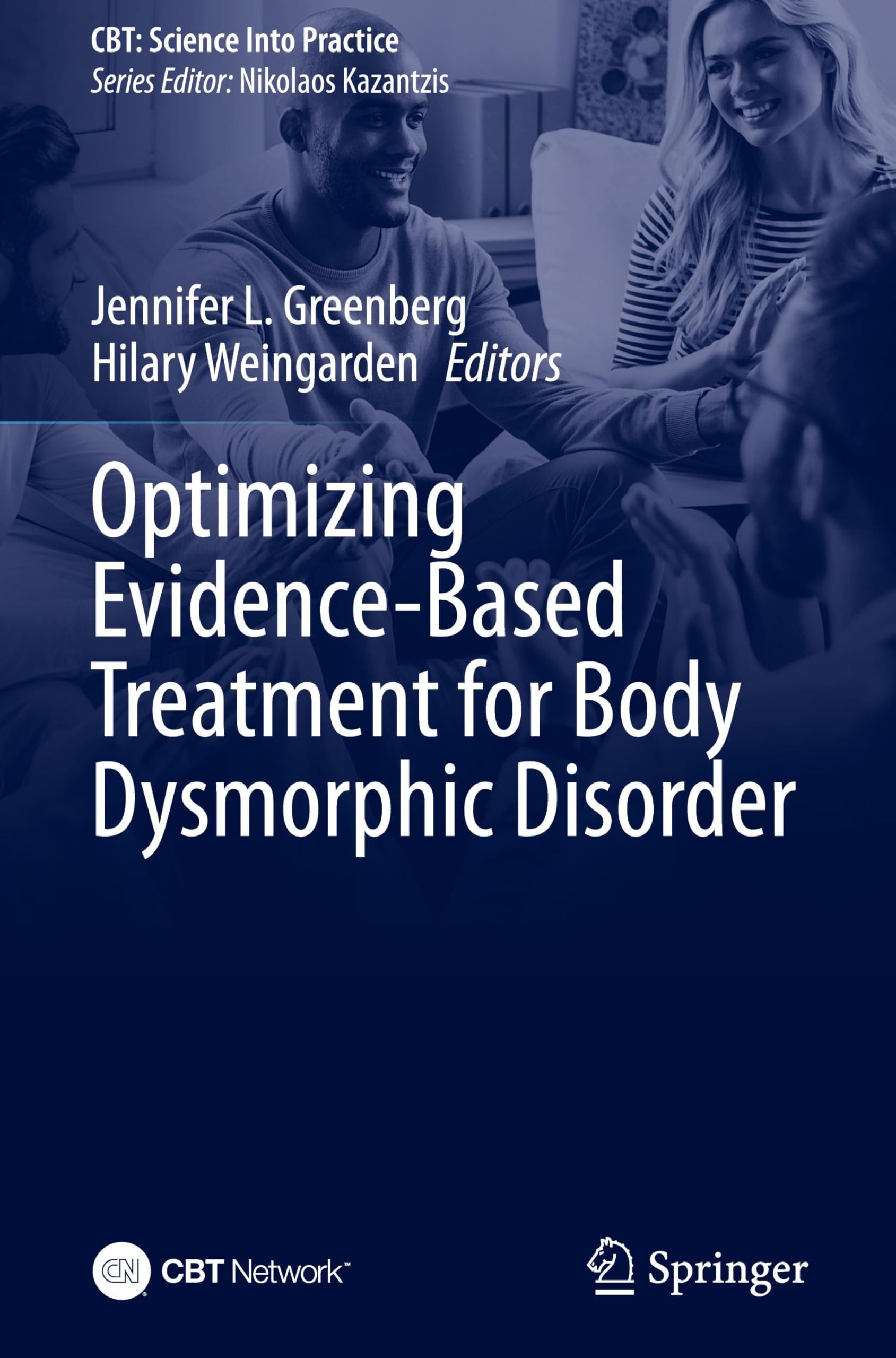 Optimizing Evidence-Based Treatment for Body Dysmorphic Disorder (CBT: Science Into Practice)