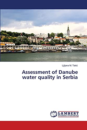 Assessment of Danube water quality in Serbia