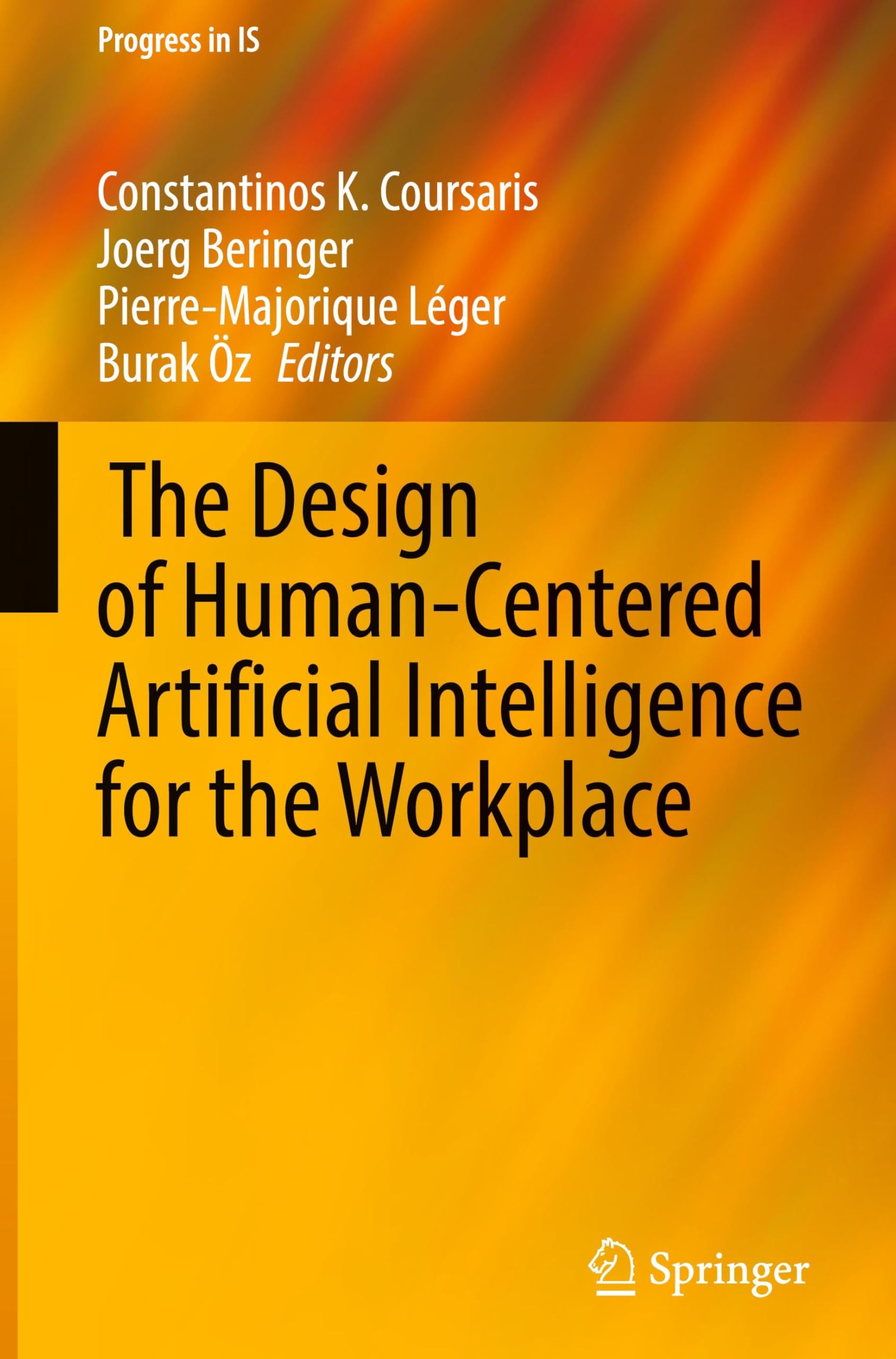 The Design of Human-Centered Artificial Intelligence for the Workplace (Progress in IS)