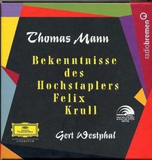 Bekenntnisse des Hochstaplers Felix Krull