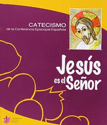Jesús es el Señor (Catecismos)