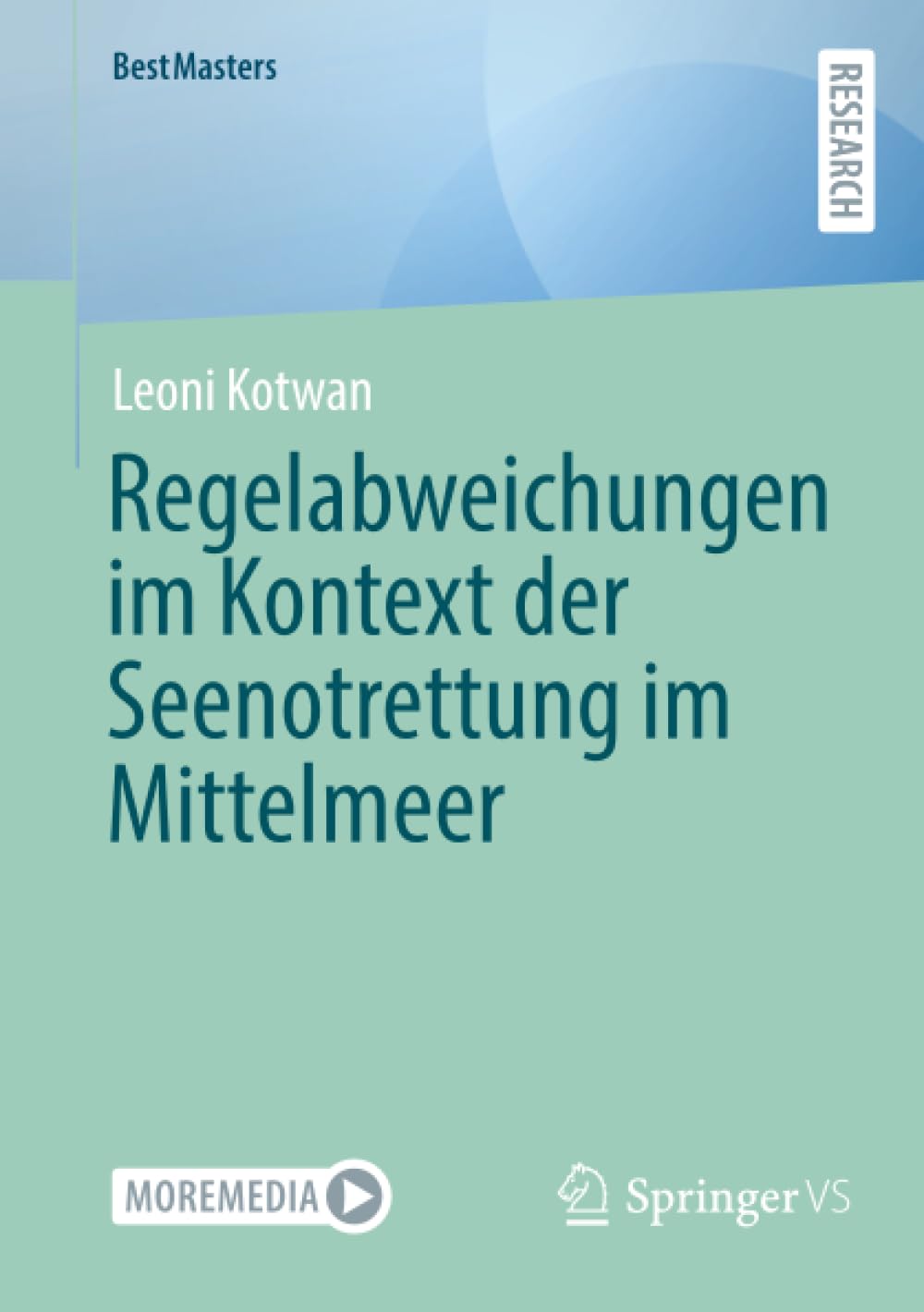 Regelabweichungen im Kontext der Seenotrettung im Mittelmeer (BestMasters)