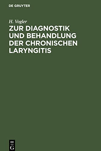 Zur Diagnostik und Behandlung der chronischen Laryngitis: Ein laryngoskopischer Beitrag