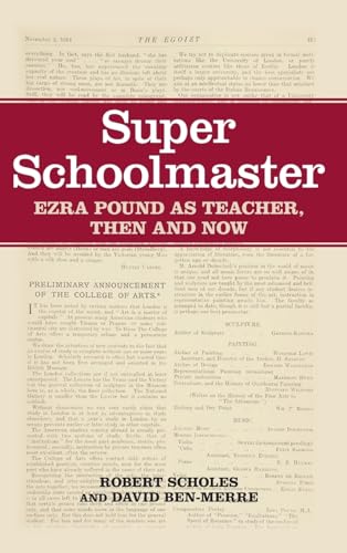 Super Schoolmaster: Ezra Pound as Teacher, Then and Now