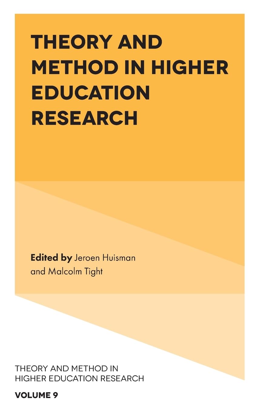 Theory and Method in Higher Education Research (Theory and Method in Higher Education Research, 9)