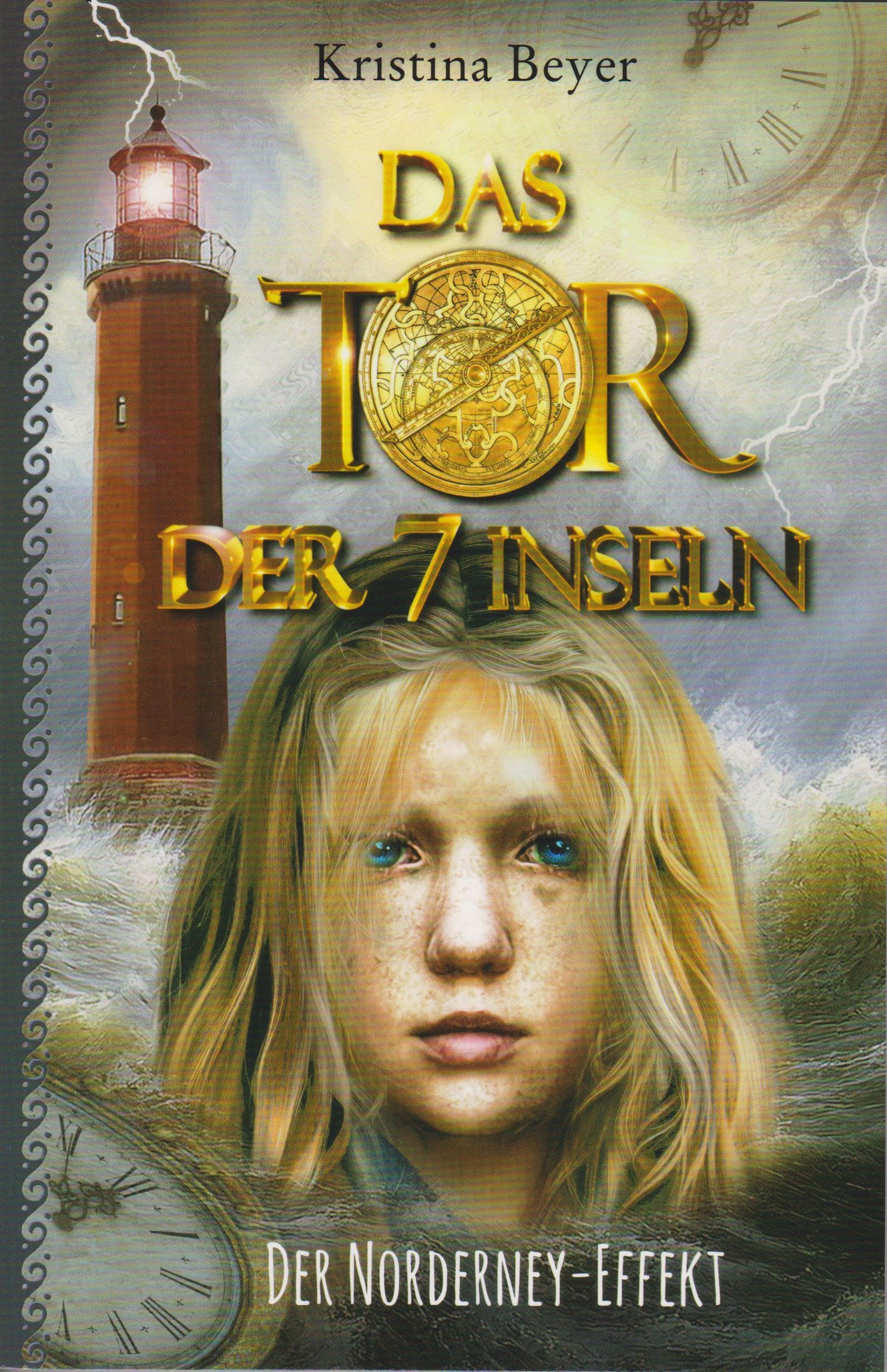 Das Tor der sieben Inseln - Band 4: Der Norderney Effekt (Das Tor der 7 Inseln)