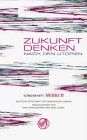 MERKUR Sonderheft 2001: Zukunft denken. Nach den Utopien