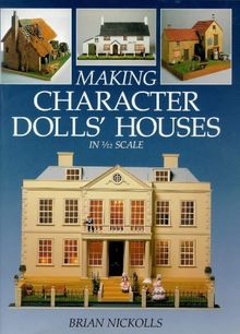 Making Character Dolls' Houses in 1/12 Scale