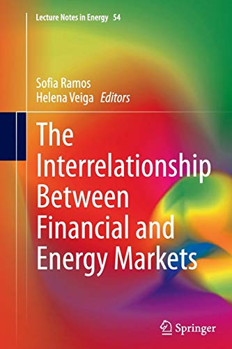 The Interrelationship Between Financial and Energy Markets (Lecture Notes in Energy, Band 54)