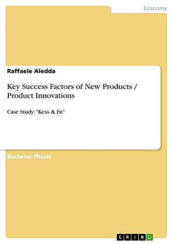 Key Success Factors of New Products / Product Innovations: Case Study: Kess & Fit
