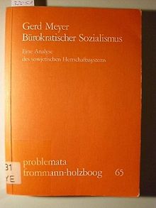 Bürokratischer Sozialismus. Eine Analyse des sowjetischen Herrschaftssystems