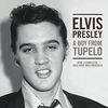 A Boy from Tupelo: The Complete 1953-1955 Recordin